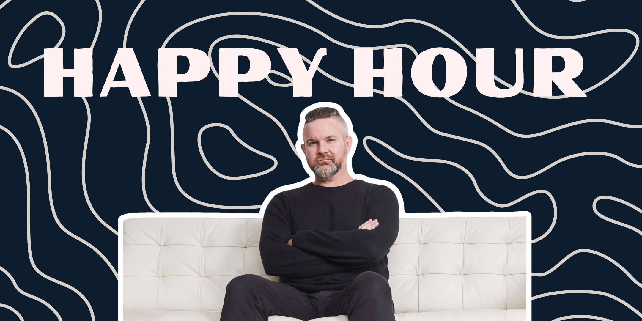 Happy Hour with Dan Sims