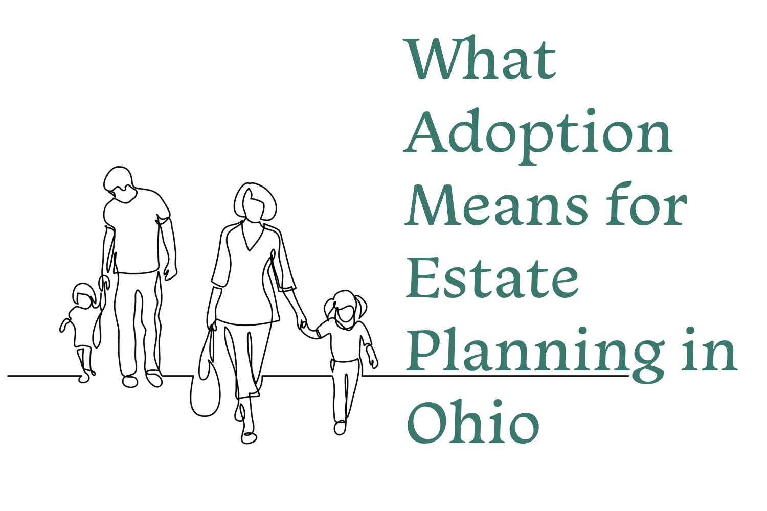 What Adoption Means for Estate Planning in Ohio