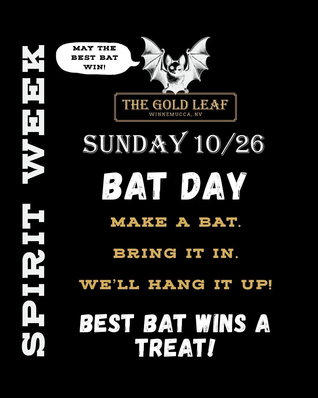 Help us decorate for Spirit Week and win a treat. TODAY - October 26th we are kicking off Spirit Week with Bat Day. Make a bat, bring it over, we'll hang it up! Best bat wins a treat. Want to plan ahead? Here are all the spooky things we have in stor