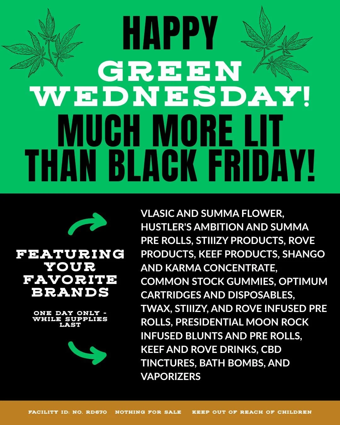 🌳🎉🎈🌳🎈🎊🎈🌳 You know what's even better than Black Friday deals? GREEN WEDNESDAY DEALS! Celebrate the &quot;Black Friday of the Cannabis World&quot; with us and stock up on your favorite brands before the holiday. The Gold Leaf is celebrating wi