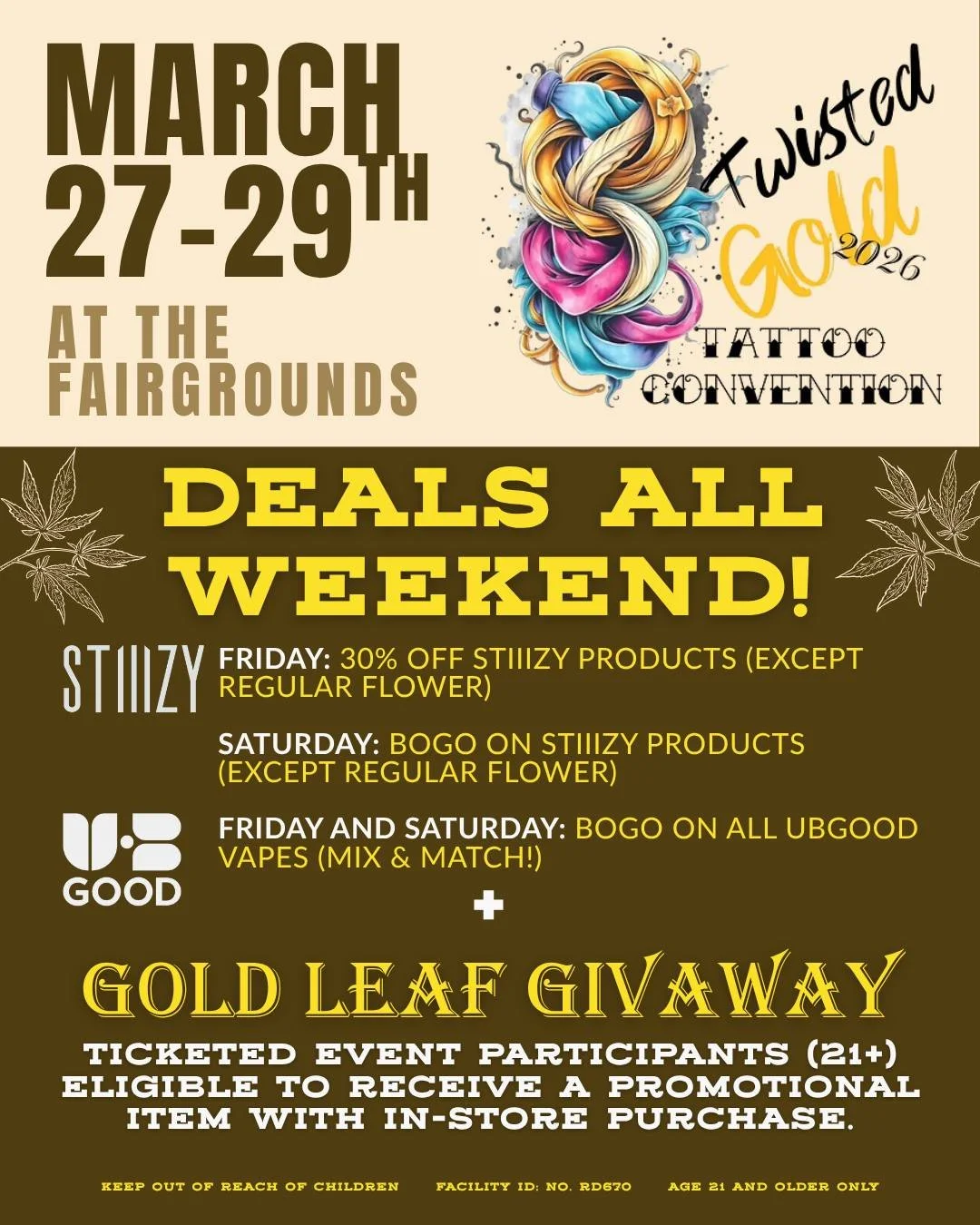 We've had a blast at theTwisted Gold Tattoo Convention and it's not too late to come see us at the fairgrounds, and take advantage of our weekend deals. Ticketed convention attendees 21+ are eligible for a promotional item with any in-store purchase,