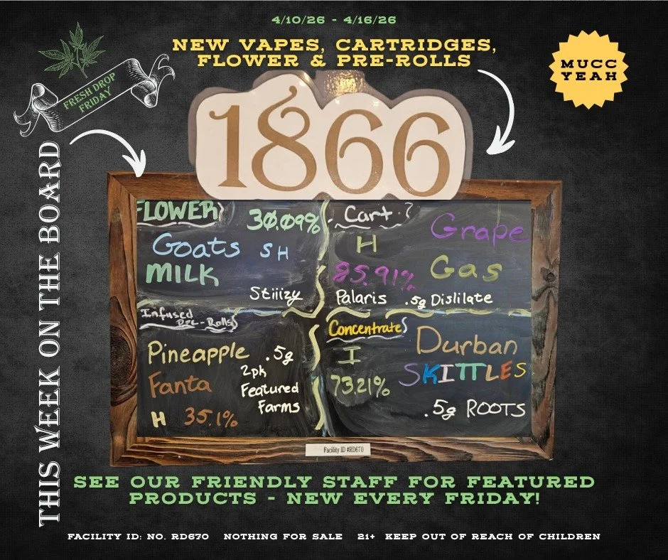 Our 420 Countdown has begun! In the meantime, check out this week's 1866 in-store specials on the famous big board...

#thegoldleafwinnemucca #thegoldleaf #thegoldleafnv #ThegoldleafNevada #Winnemucca #freshdropfriday #winnemucca1866 
Nothing for sal
