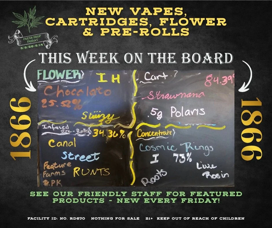 Check out this week's 1866 Big Board specials! New arrivals weekly. Pay us a visit and see our wonderful budtenders for details. Don't forget, we have curbside pickup and fast and friendly delivery. See more on our website!

#thegoldleafwinnemucca #t