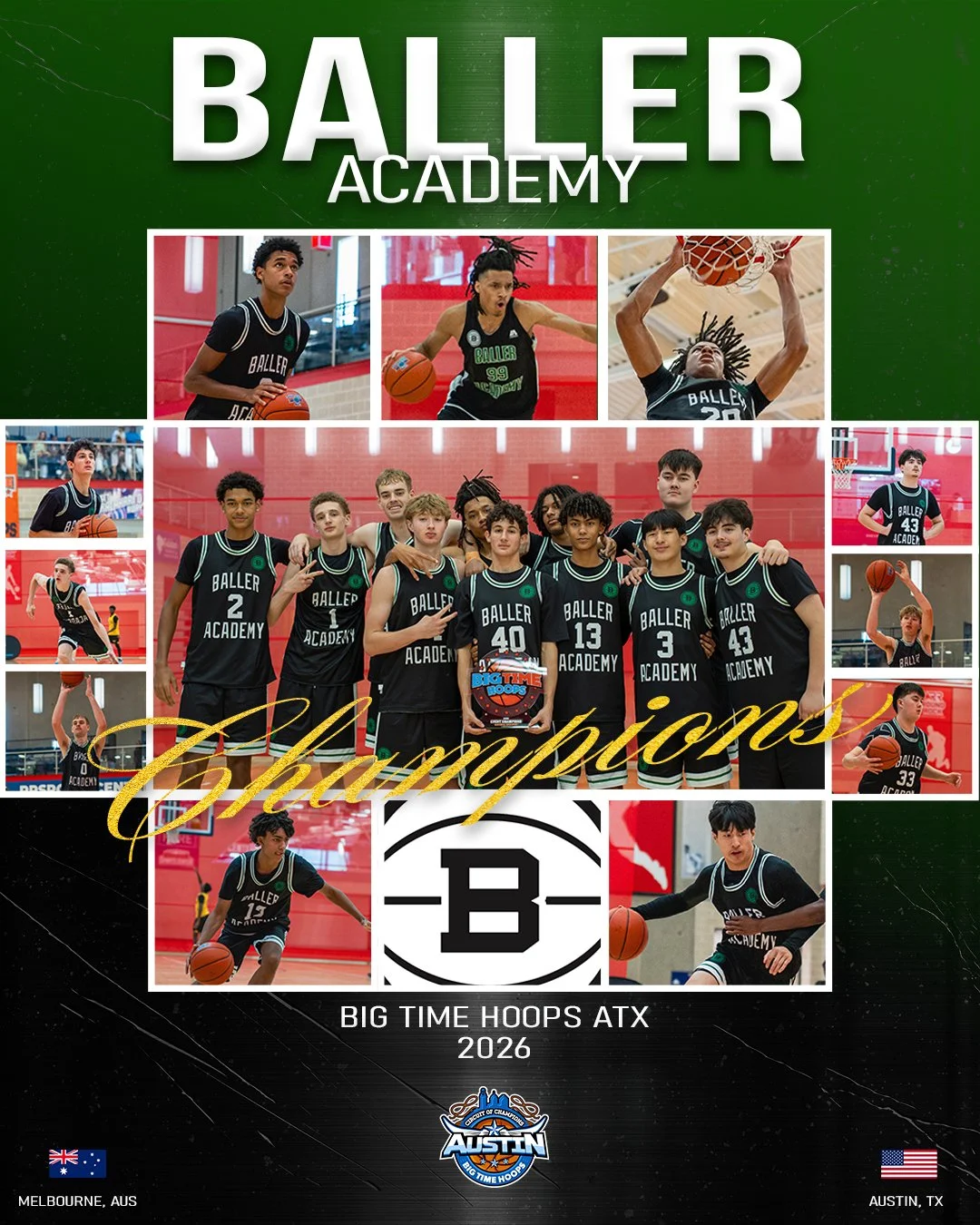 A collage of basketball players from Baller Academy, including team photos and players in action, celebrating a championship at Big Time Hoops ATX 2026 in Austin, Texas, with flags of Australia and the USA.