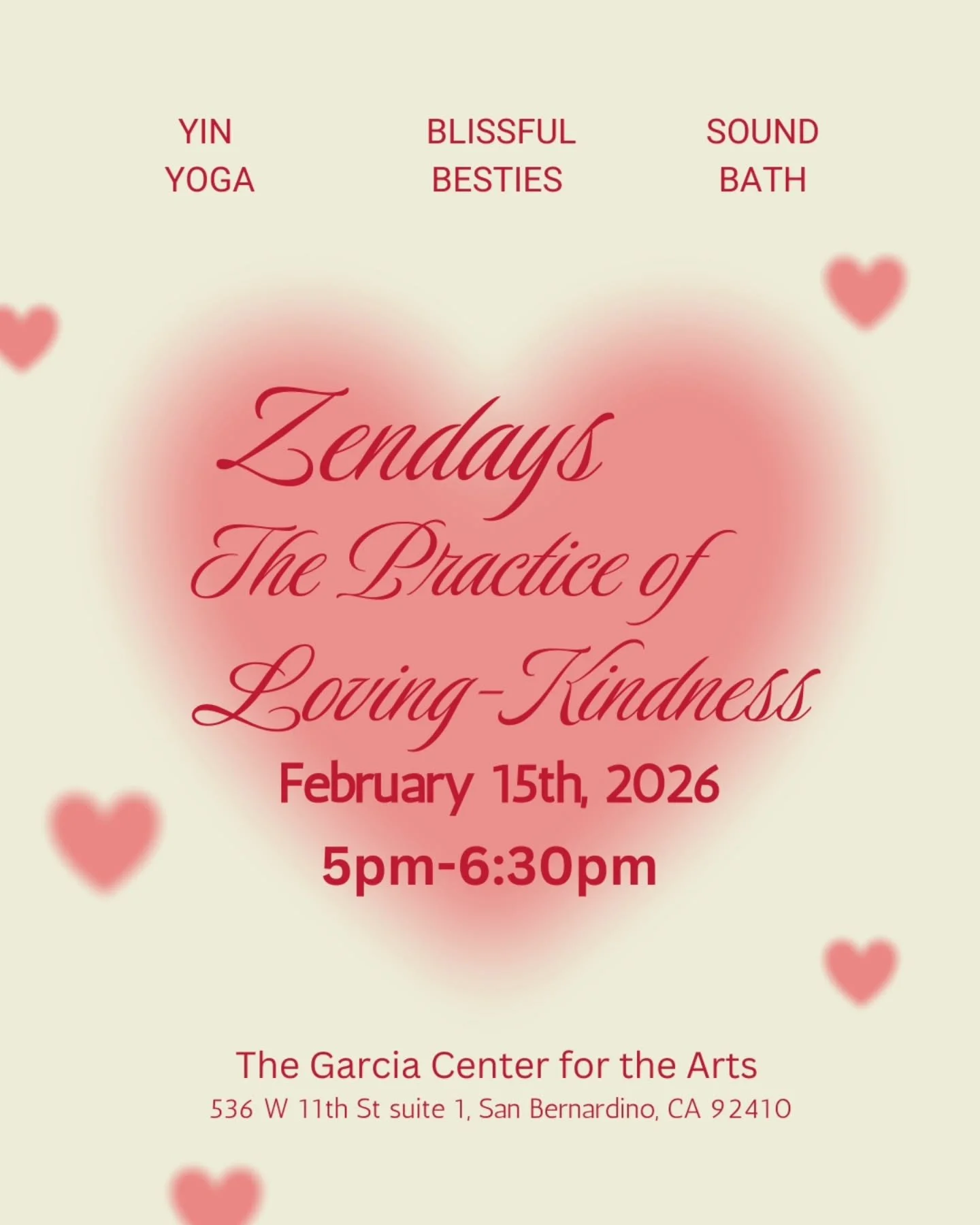 This Zendays is devoted to Loving-Kindness.
To the parts of you that are tired.
To the parts of you carrying more than usual.
To the moments when the world feels loud, uncertain, or heavy on the heart.
Join us February 15th for yoga, stillness, and s