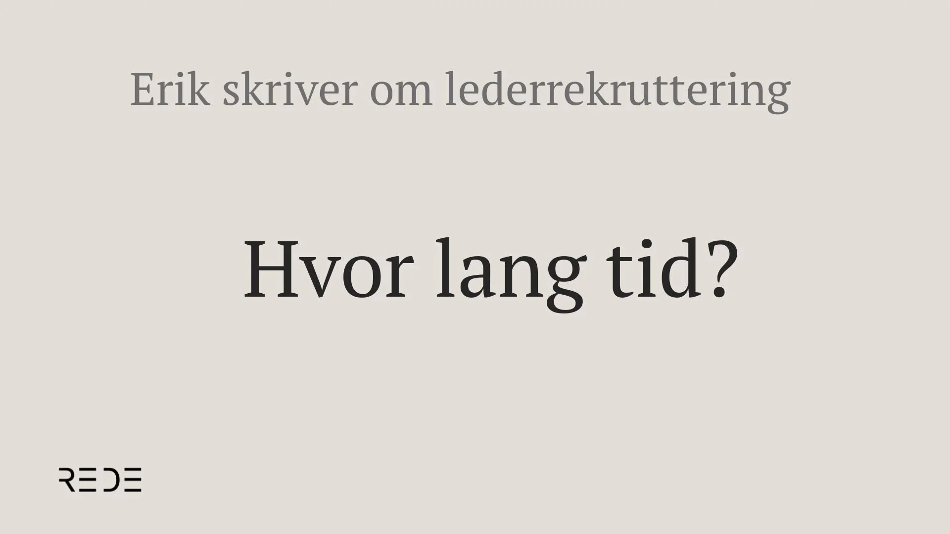 Hvor lang tid tar ansettelsen?