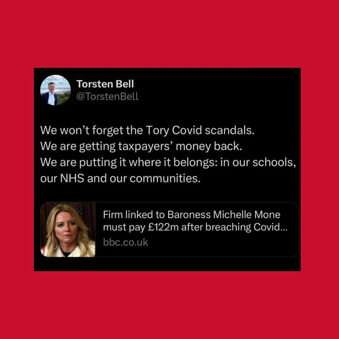 We won't forget the Tory Covid scandals.

We are getting taxpayers' money back.

We are putting it where it belongs: in our schools, our NHS and our communities.