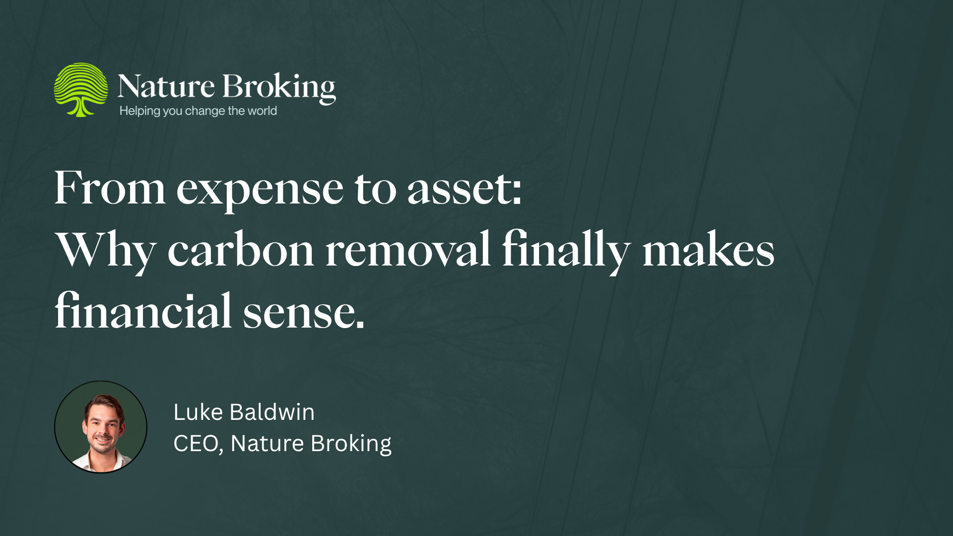 From expense to asset: Why carbon removal finally makes financial sense