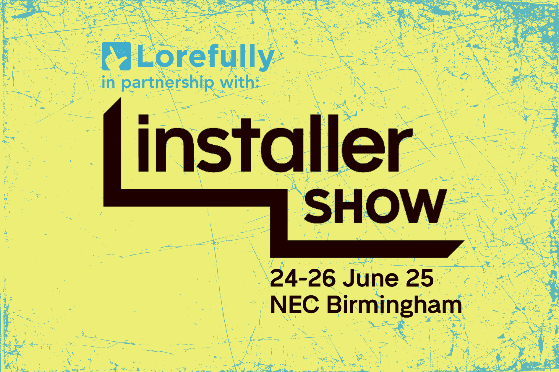 Lorefully joins forces with InstallerSHOW 2025