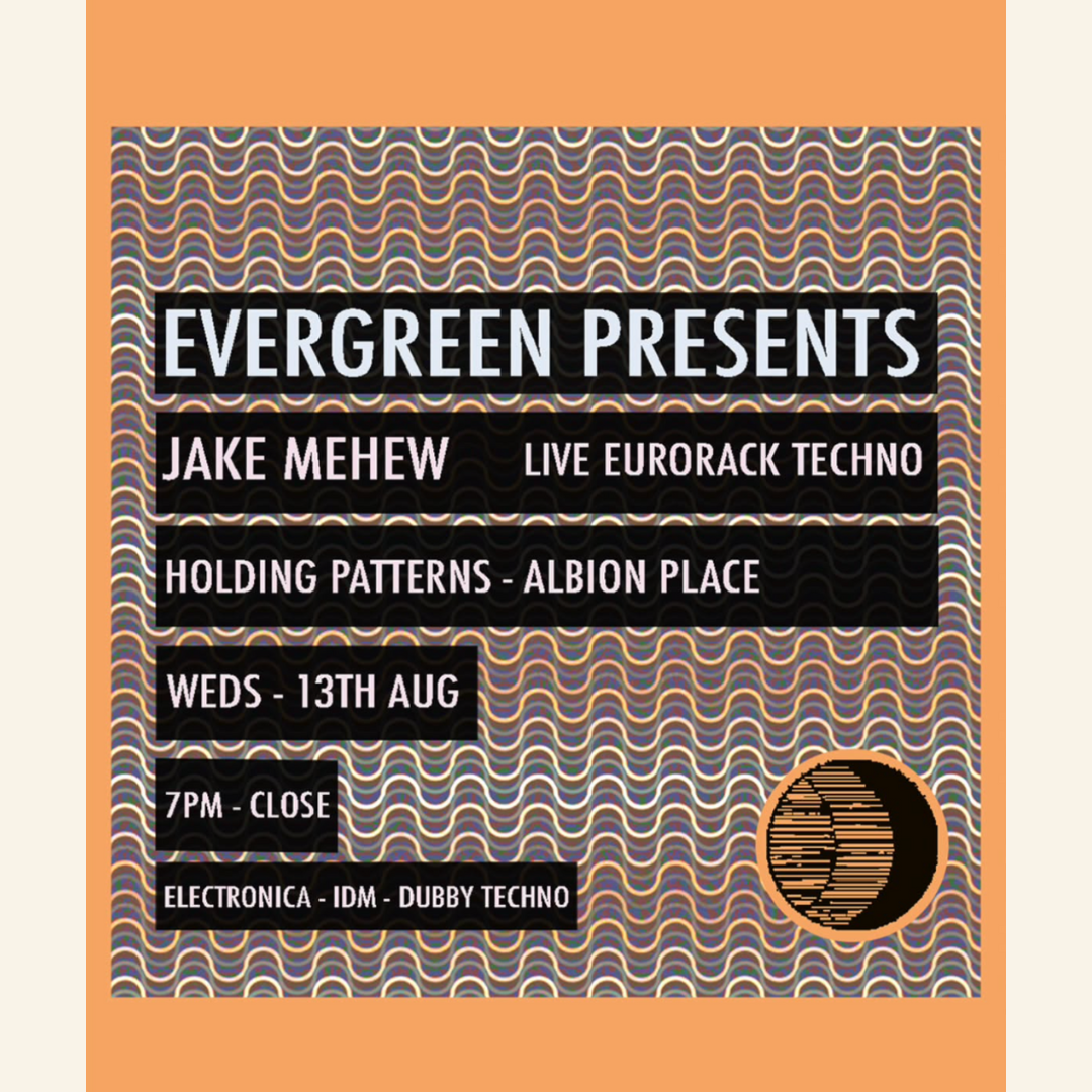 Evergreen Presents: Jake Mehew