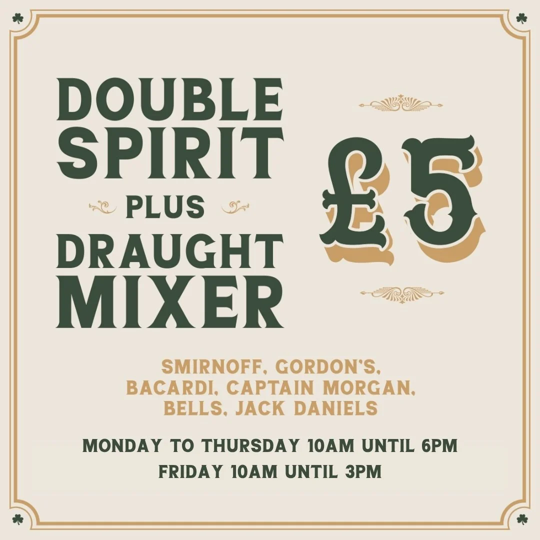 Sign advertising double spirit and draught mixer for £5, featuring brands like Smirnoff, Gordon's, Bacardi, Captain Morgan, Bells, and Jack Daniels, with operating hours from Monday to Thursday 10am-6pm and Friday 10am-3pm.