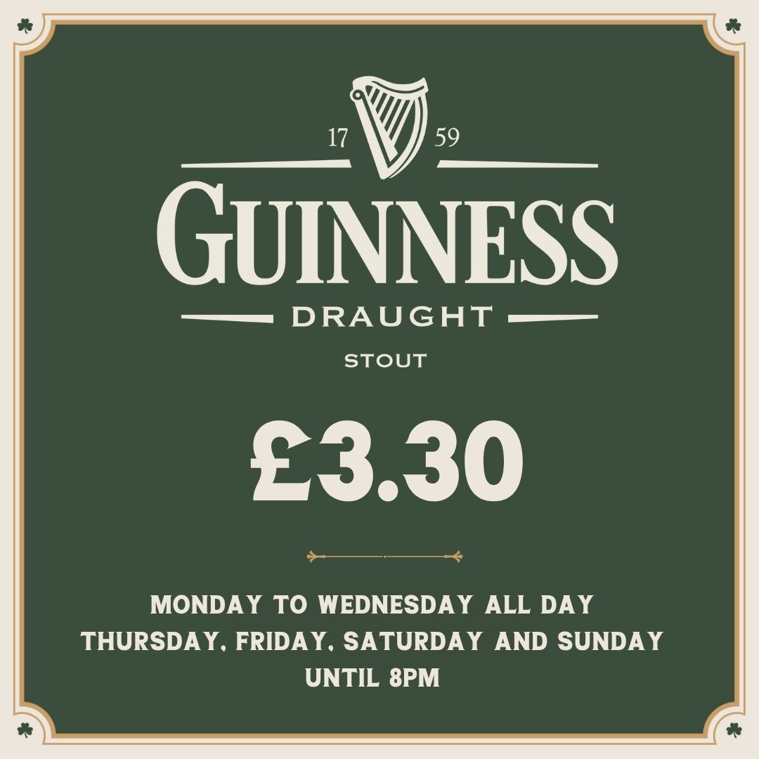 A poster advertising Guinness Draught Stout for £3.30, available Monday to Wednesday all day, and Thursday to Sunday until 8 PM.
