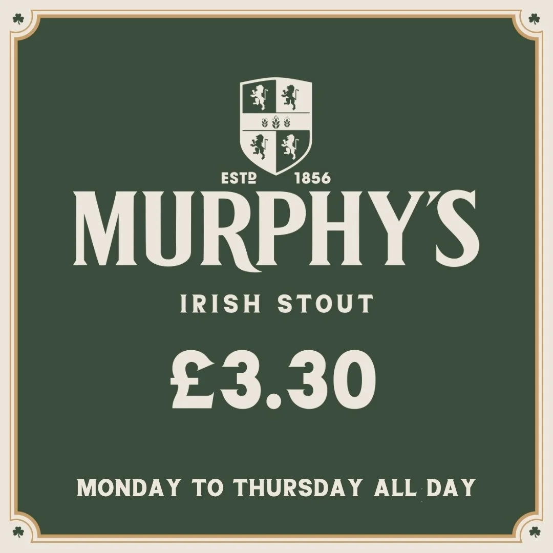Sign advertising Murphy's Irish Stout for £3.30, available Monday to Thursday all day.