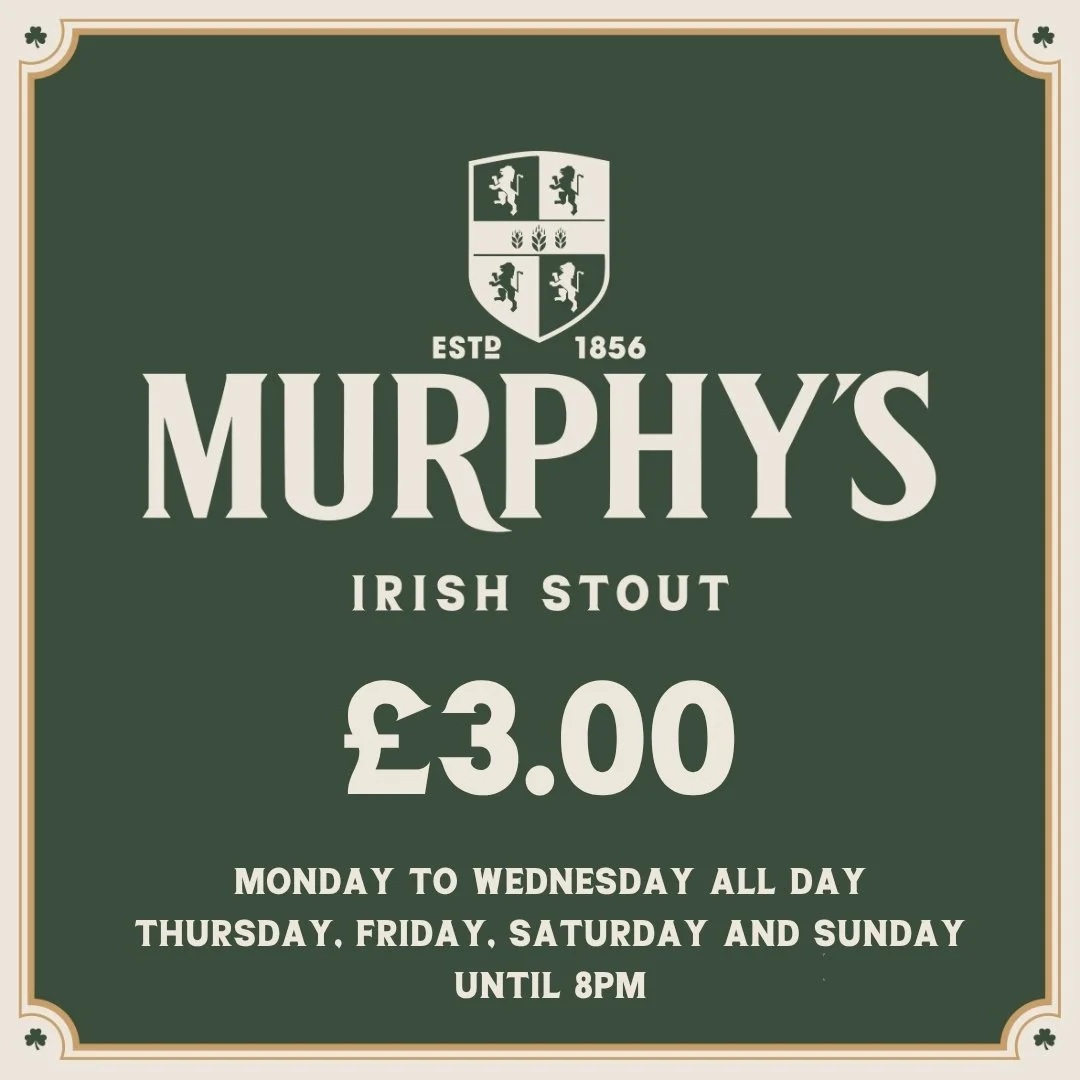 Green sign advertising Murphy's Irish Stout for 3 pounds, available Monday to Wednesday all day and Thursday to Sunday until 8 PM.