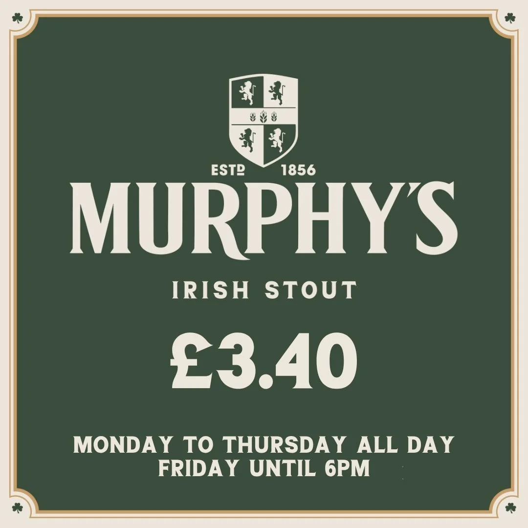 Sign for Murphy's Irish Stout beer, priced at £3.40, available Monday to Thursday all day and Friday until 6 pm, featuring a crest with lion symbols, established in 1856.