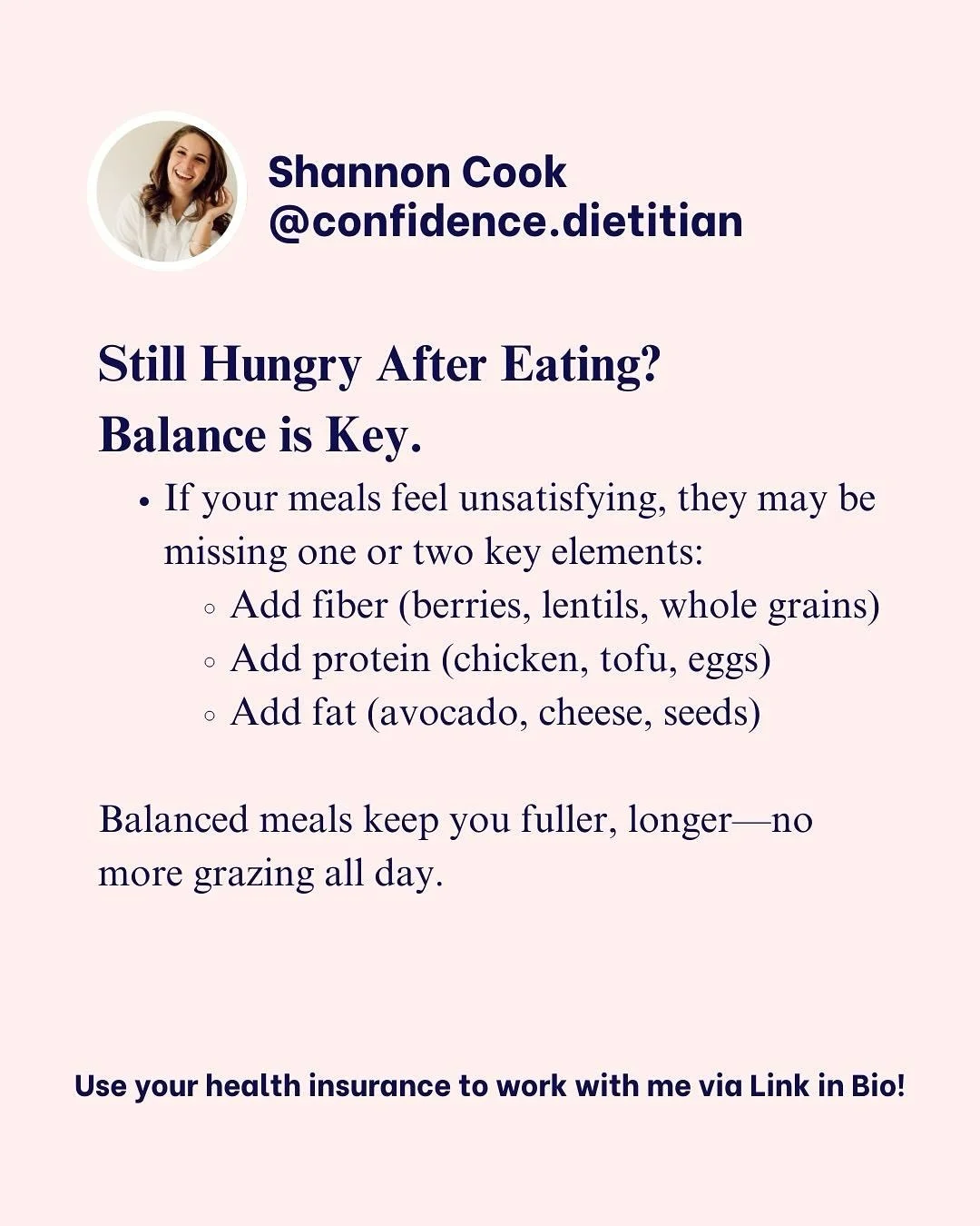 Still hungry after eating? It might not be about how much you ate, but what&rsquo;s on your plate.

Meals that balance protein, healthy fats, and fiber-rich carbs keep blood sugar steady and help you feel satisfied for hours, not just an hour or two.