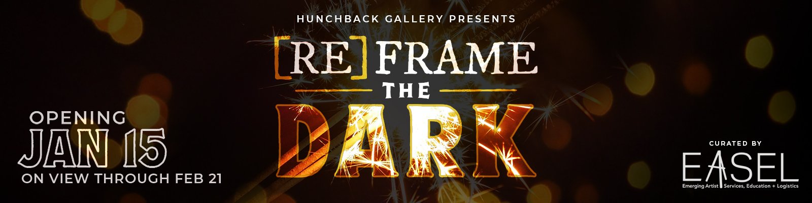 Opening Reception: [Re]Frame the Dark