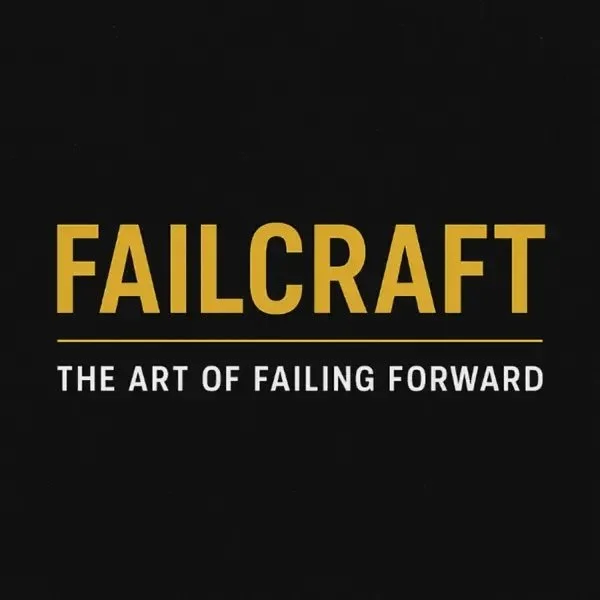 Failcraft: the art of failing forward podcast logo
