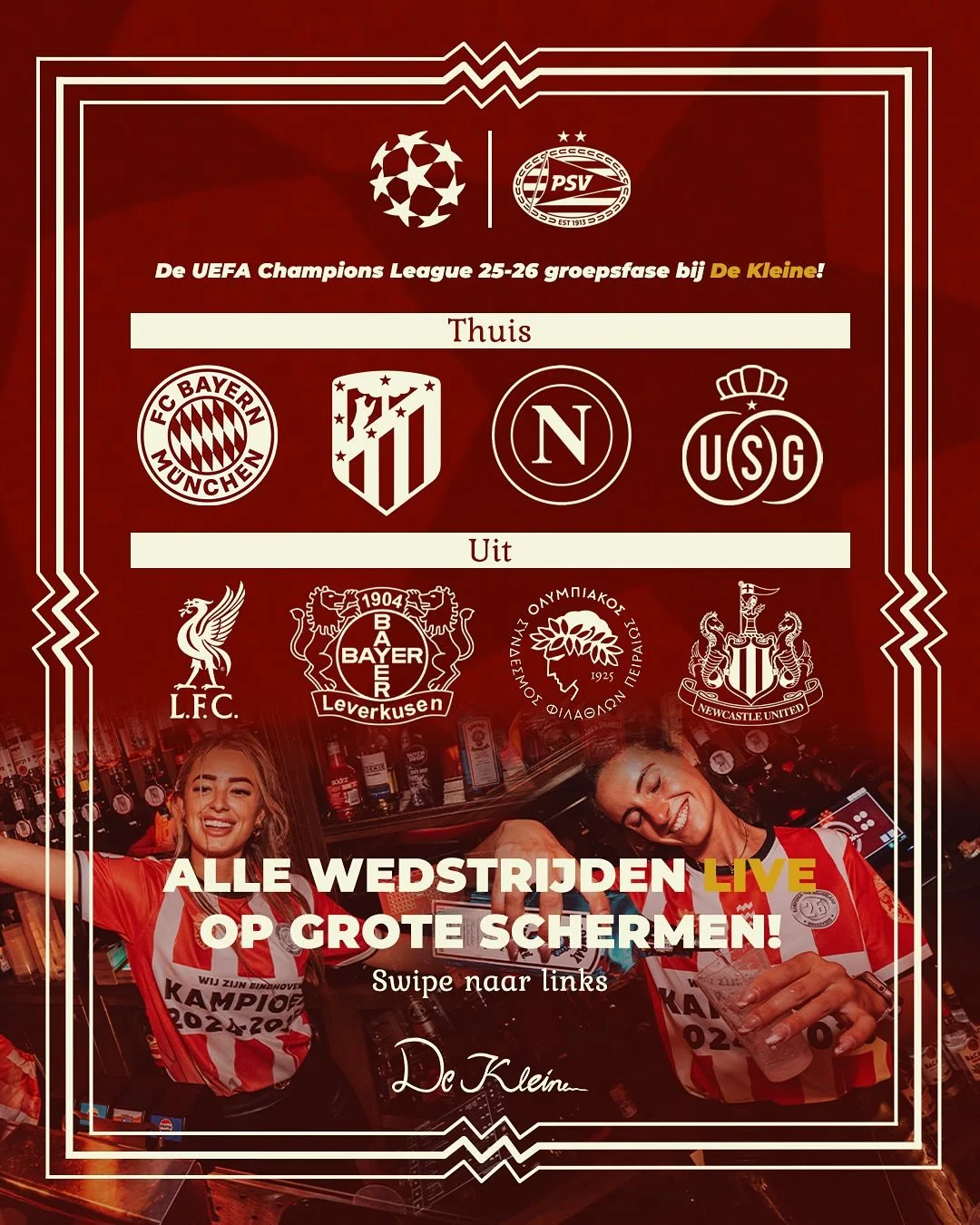 ⭐ 𝑼𝑬𝑭𝑨 𝑪𝒉𝒂𝒎𝒑𝒊𝒐𝒏𝒔 𝑳𝒆𝒂𝒈𝒖𝒆 = samen bij 𝑫𝒆 𝑲𝒍𝒆𝒊𝒏𝒆! ⚽️
De groepsfase van 𝑶𝒏𝒔 𝑷𝑺𝑽 kijk je natuurlijk op grote schermen bij ons in het café.🍻 Voor, tijdens & na de wedstrijd altijd feest – precies zoals je