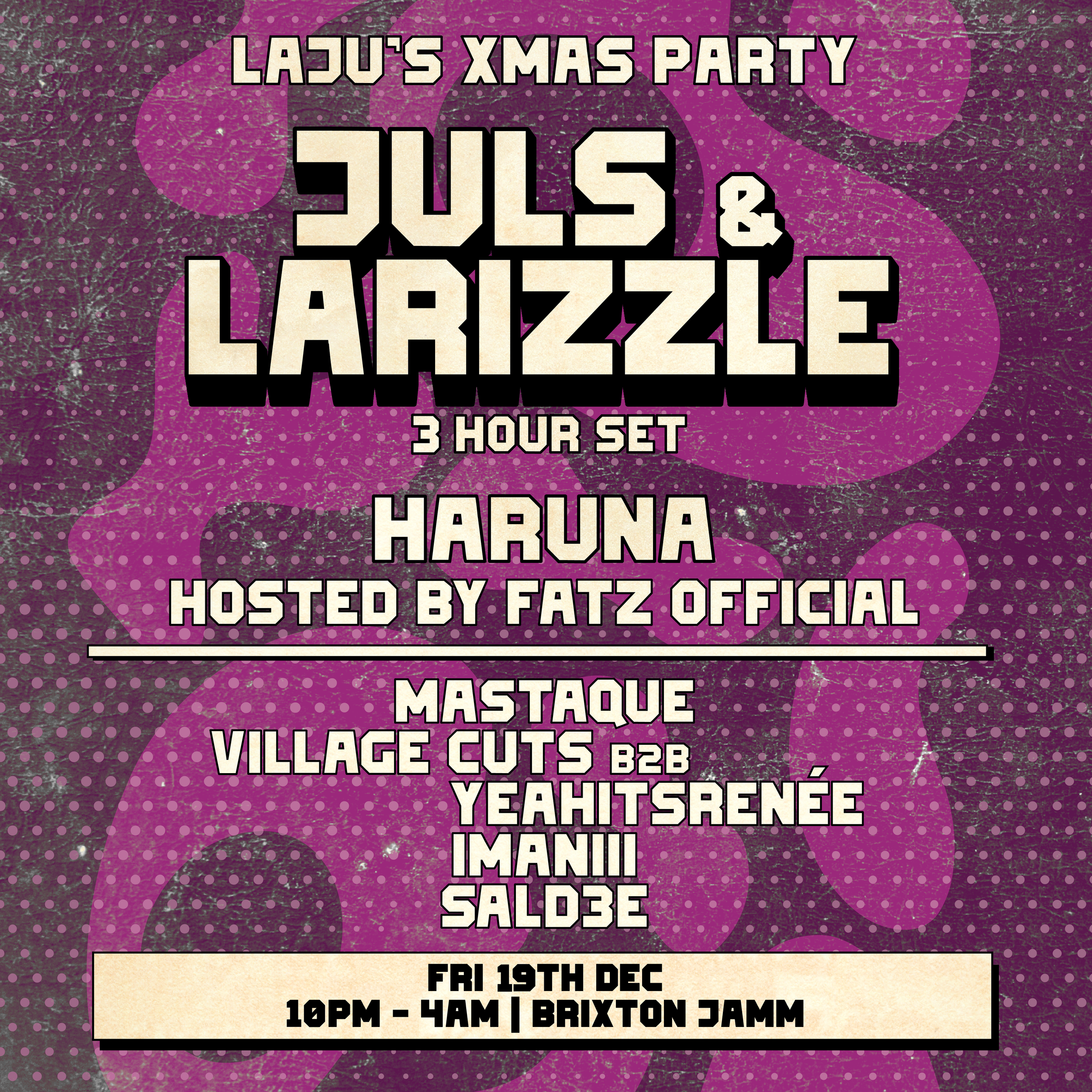 Laju x Brixton Jamm: Juls &amp; Larizzle
