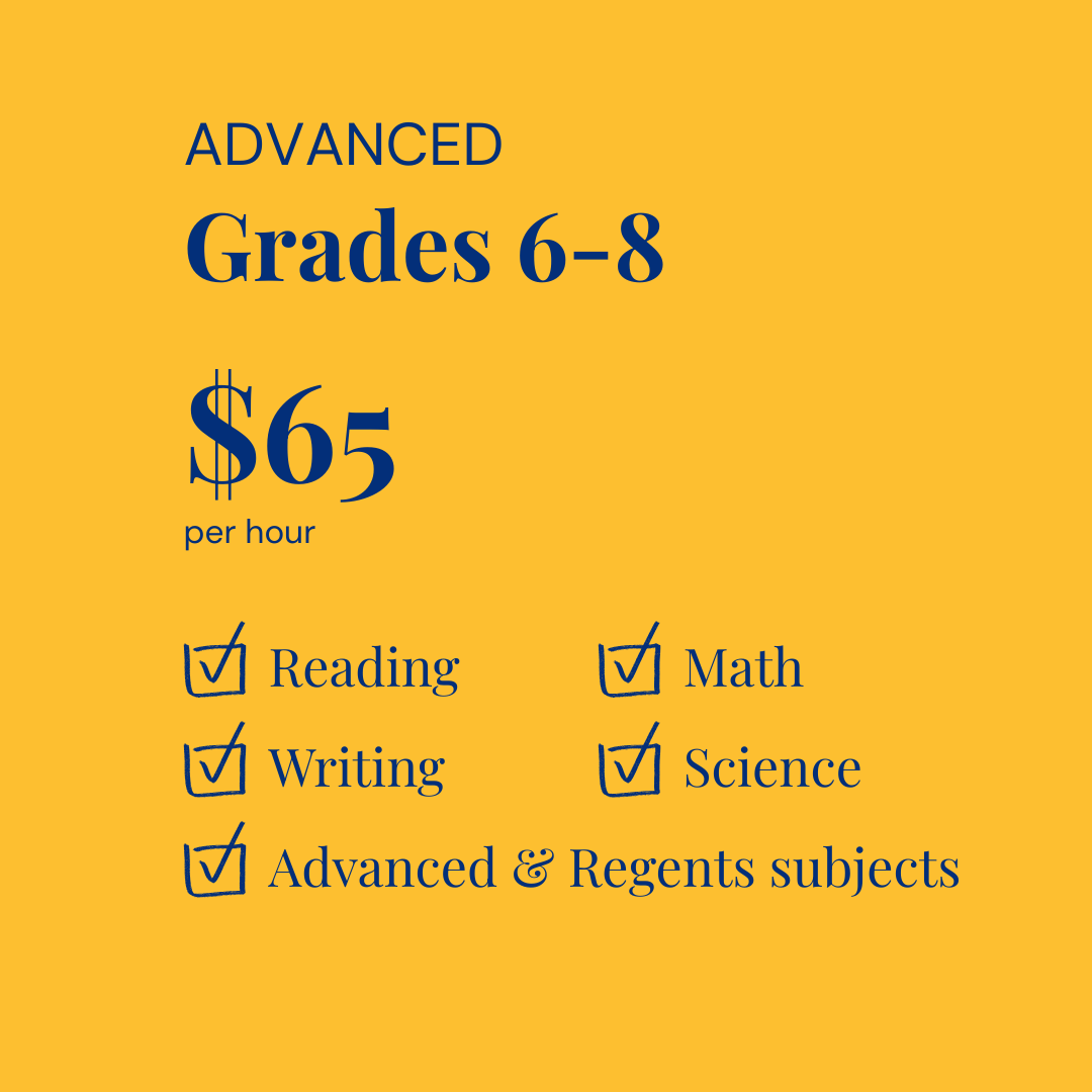 Hourly Tutoring — Grades 6 to 8 (Regents or Advanced Subjects)