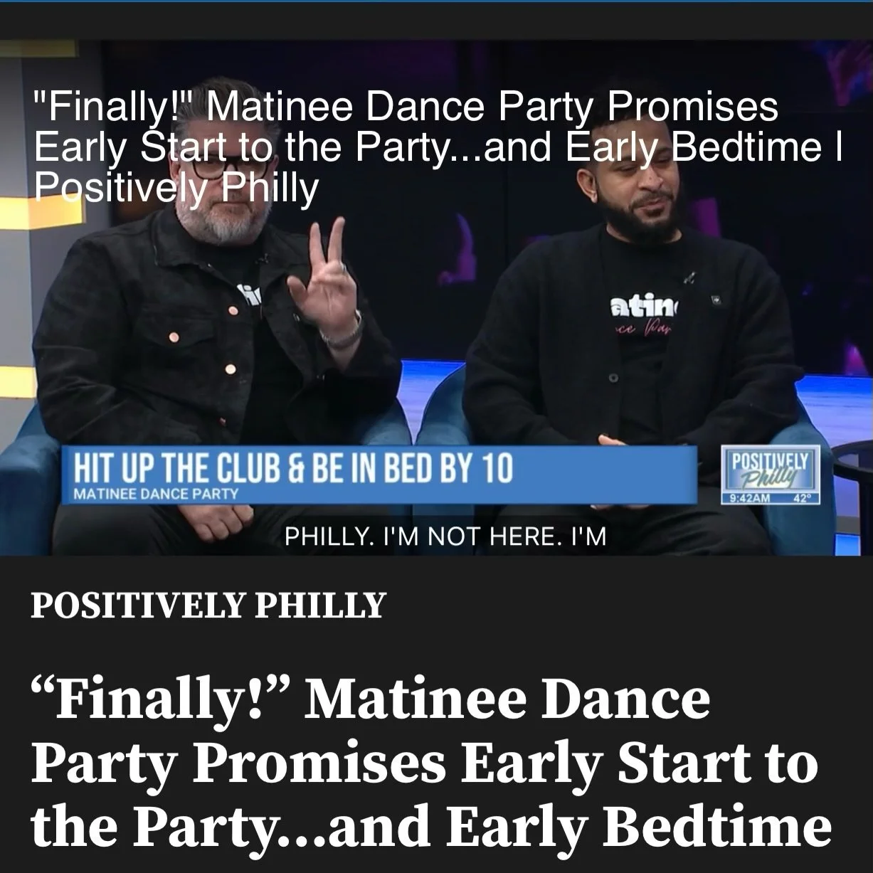 WE WERE ON TV THIS MORNING 📺🔥

Eddie &amp; Jay hit Positively Philly to talk about the Matinee Dance Party &mdash; Philly&rsquo;s best early-night dance party.

Tired of being out late?
Miss dancing like you used to?
Want the music you actually kno