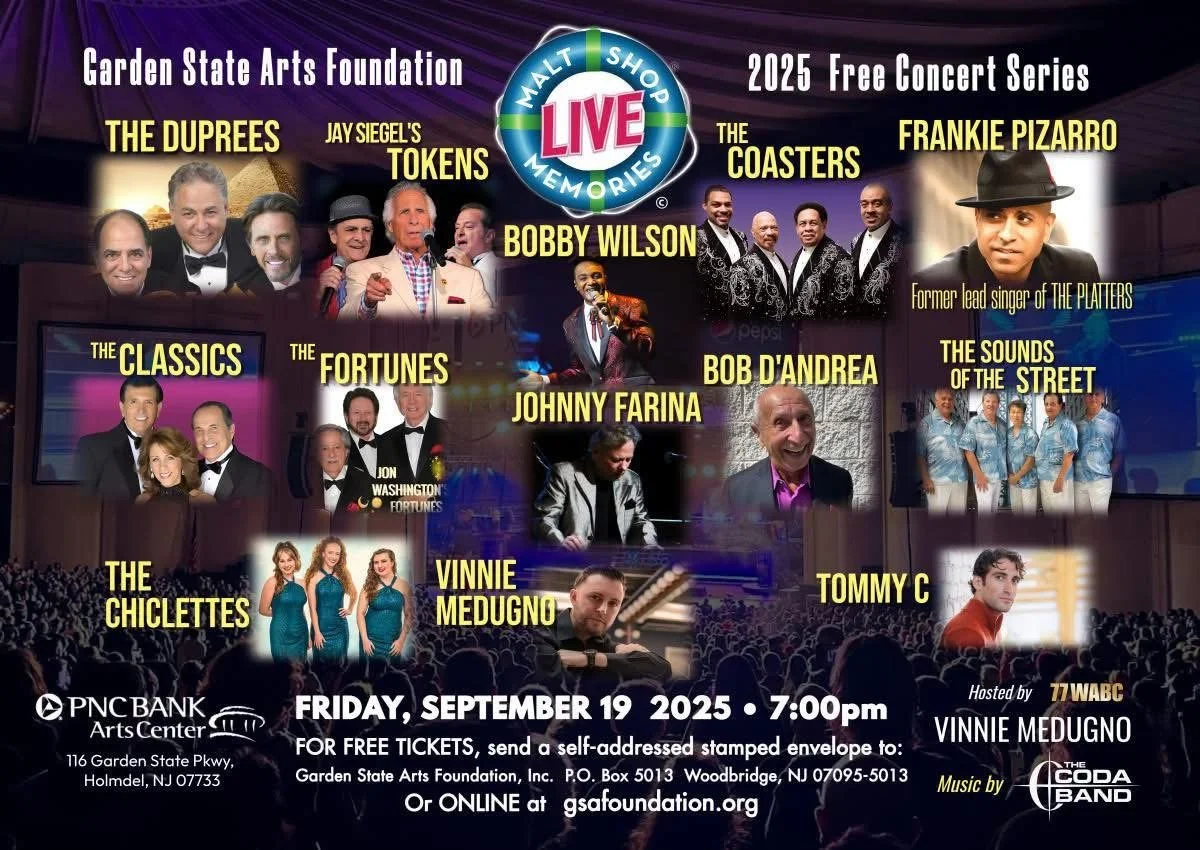 Poster for Garden State Arts Foundation's 2025 free concert series, featuring various musical acts including The Duprees, Jay Siegel's Tokens, Bobby Wilson, The Coasters, Frankie Pizarro, The Classics, The Fortunes, Johnny Farina, Bob D'Andrea, The S