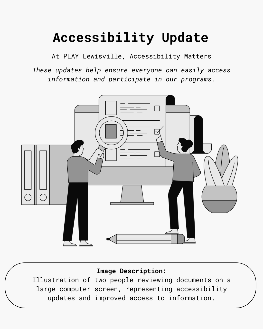 Accessibility Update Flyer Explaining PLAY Lewisville's Commitment to Making Information Available to All
