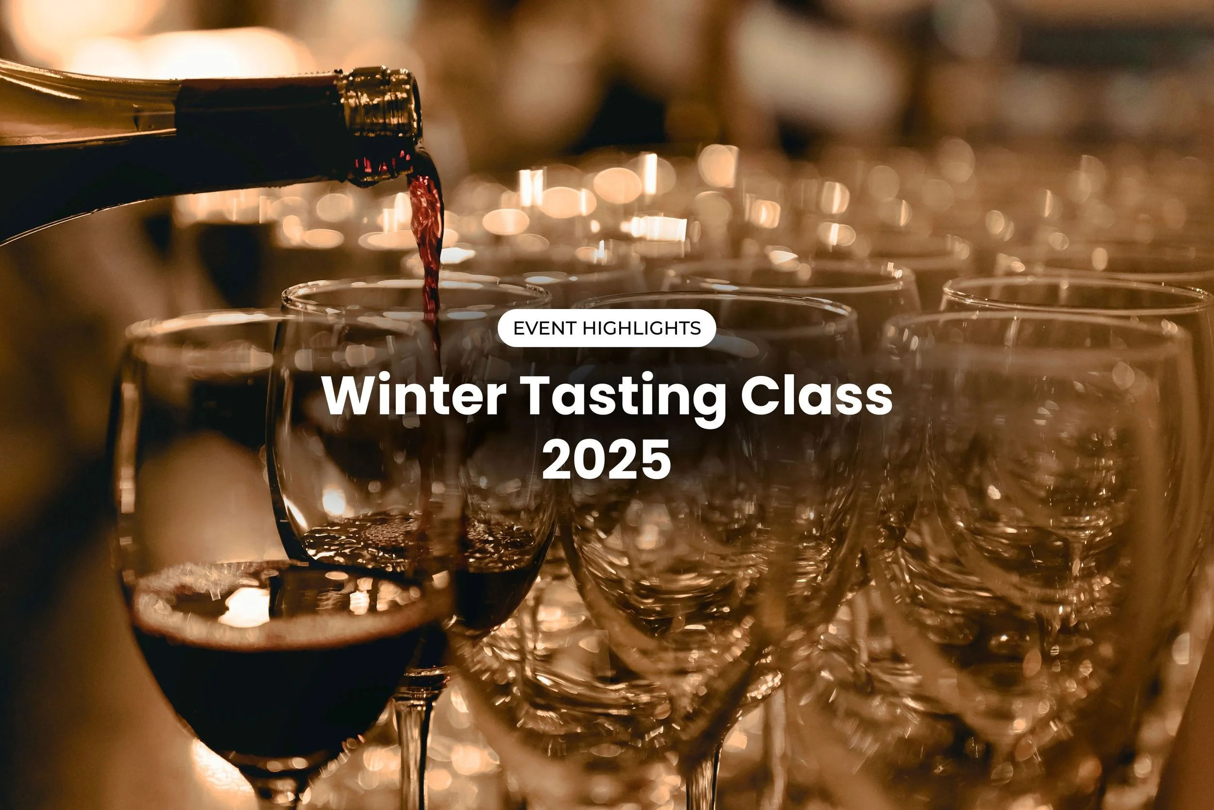 Highlights from the Winter Tasting Class 2025
