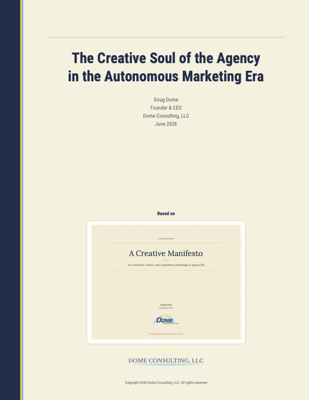 Cover of The Creative Soul of the Agency in the Autonomous Marketing Era by Doug Dome.