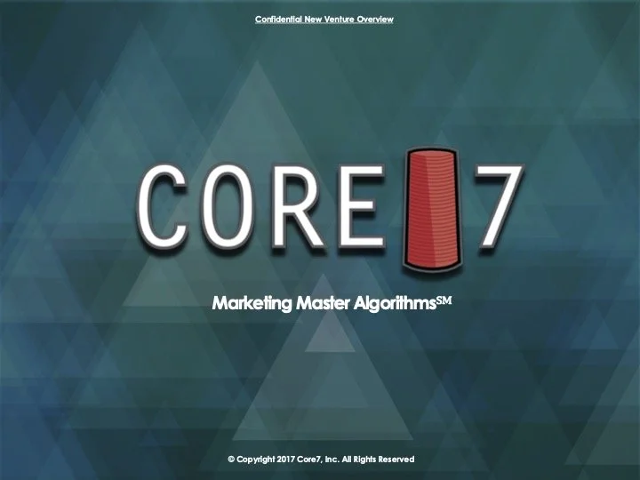 Cover of the 2017 Core7 new venture overview presentation, Marketing Master Algorithms.