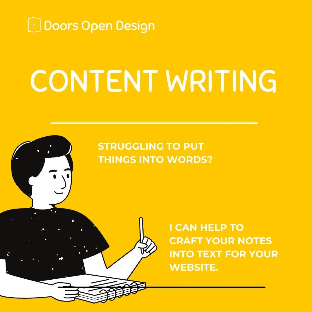 You know what you want to say but you're just not sure how to say it... No problem! Content writing and editing can be included in your website design package. Send me your ideas, notes, bullet points etc and I can shape them into website text that i
