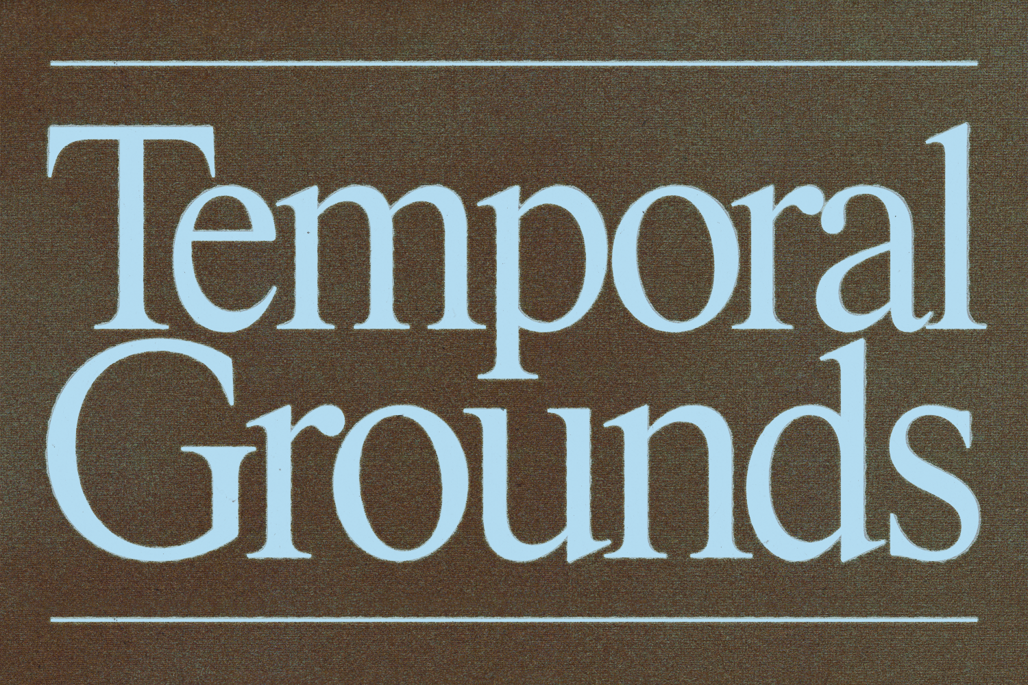 Upcoming: Temporal Grounds