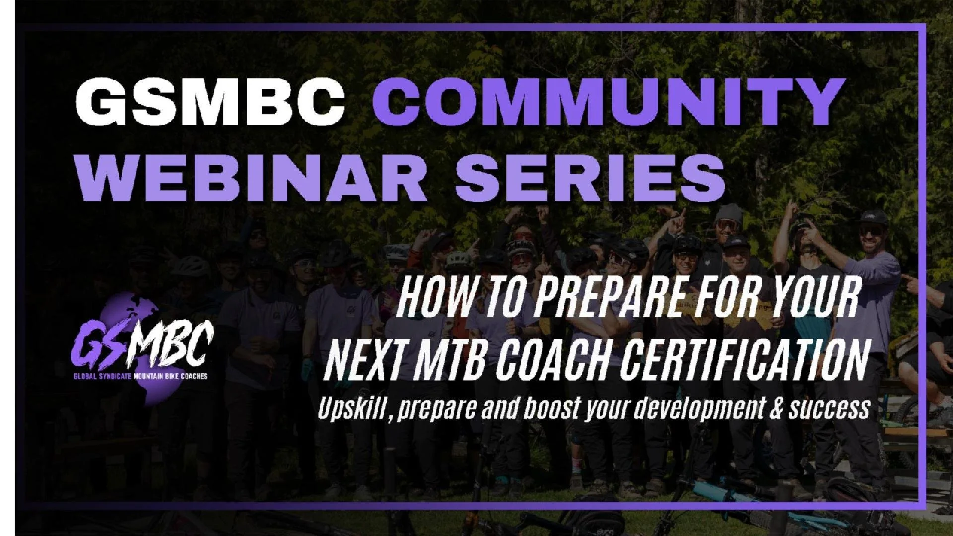 How To Prepare For Your Next MTB Coach Certification