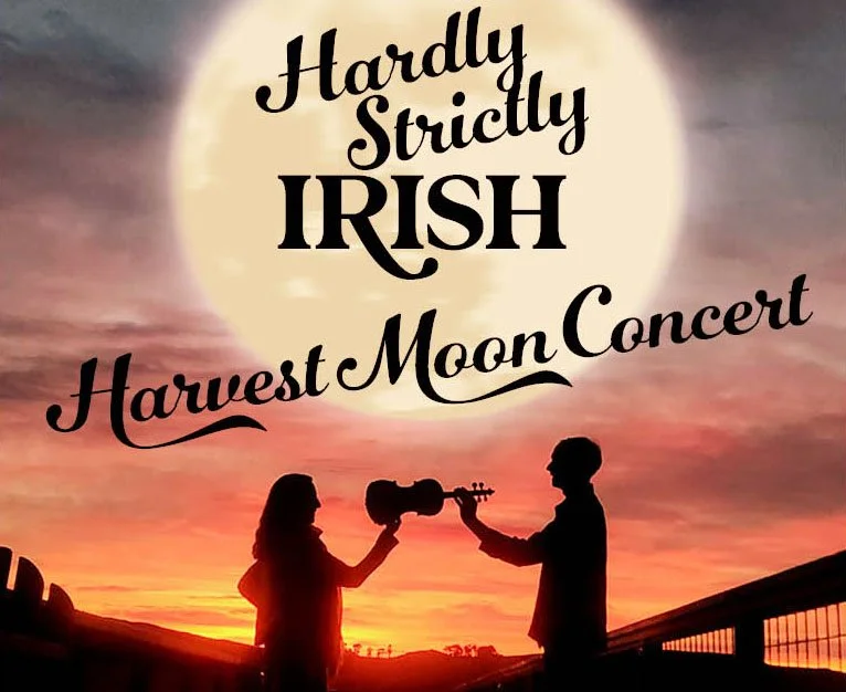 Hardly Strictly Irish Harvest Moon Concert