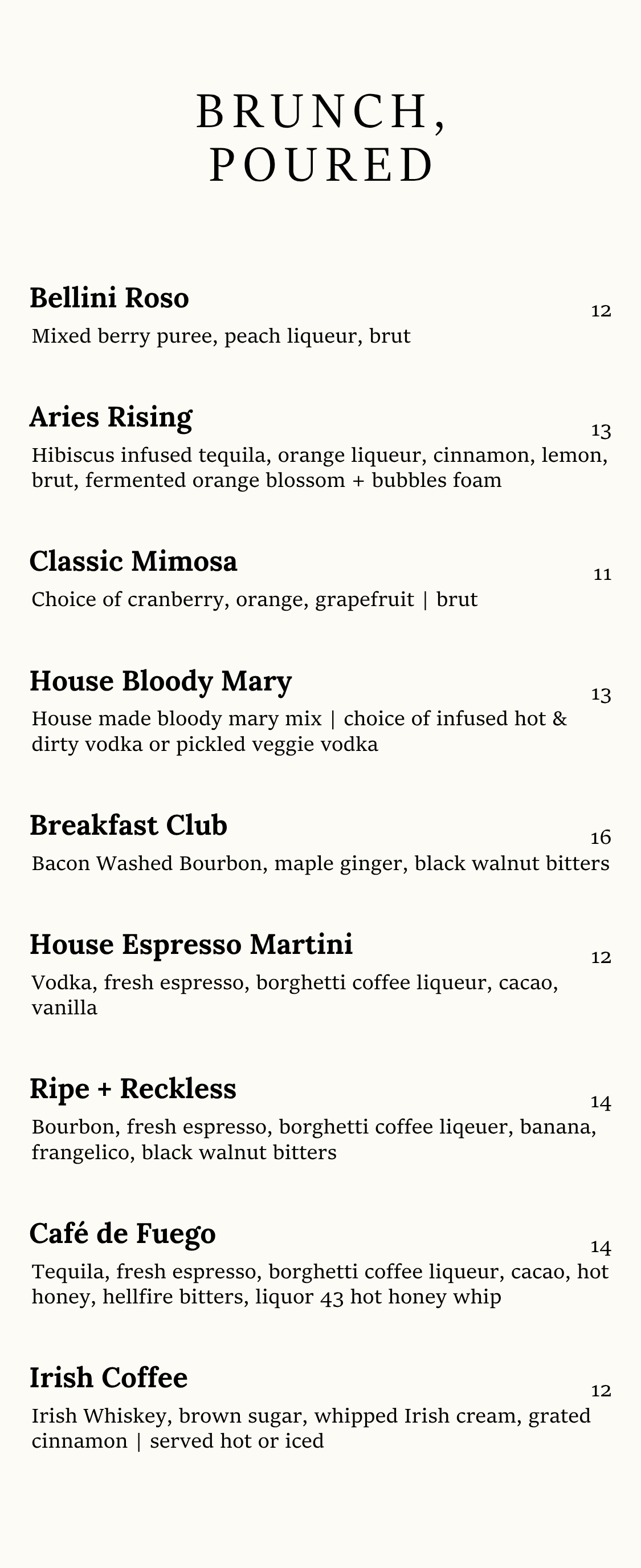 Menu titled 'Brunch, Poured' listing various drinks including Bellini Roso, Aries Rising, Classic Mimosa, House Bloody Mary, Breakfast Club, House Espresso Martini, Ripe + Reckless, Café de Fuego, and Irish Coffee with descriptions and prices.