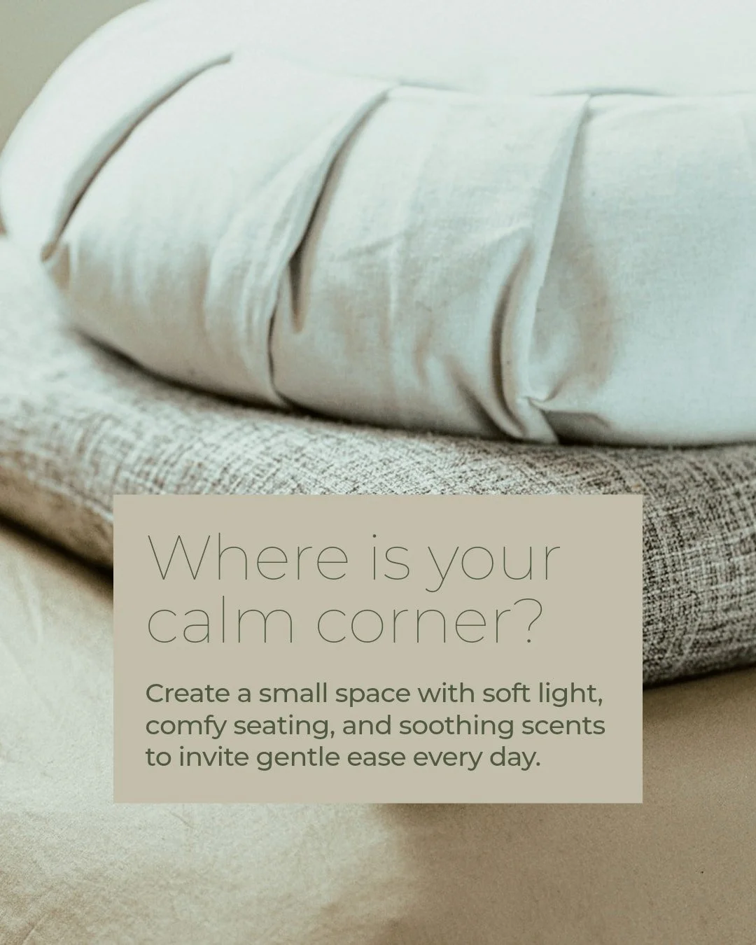 Where's your calm corner at home?

Creating a small space to nurture your nervous system daily can bring gentle ease and restore your peace.

Try adding soft lighting, a comfy seat, and a few calming scents to invite your body to relax.

How will you