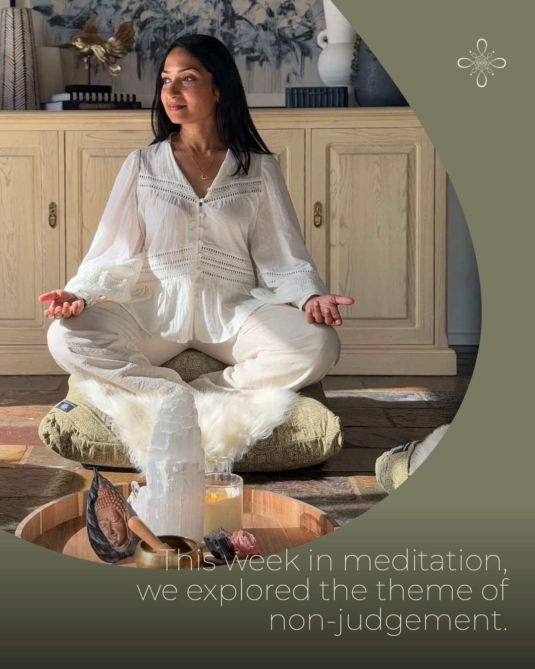 This week in meditation we explored the theme of non-judgement.

When we begin to pay attention to the mind, one of the first things we notice is how quickly it evaluates experience.

The mind labels things as good, bad, pleasant, boring, right, wron