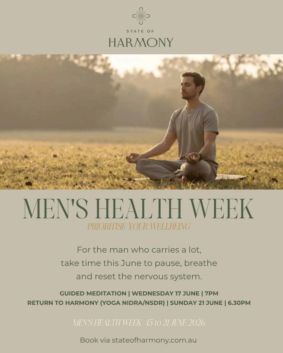 Men's Health Week is a gentle reminder to pause, breathe, and reconnect with yourself.

For the man who carries a lot, this June we invite you to discover the calming power of meditation, Yoga Nidra, and sound healing with State of Harmony. These pra