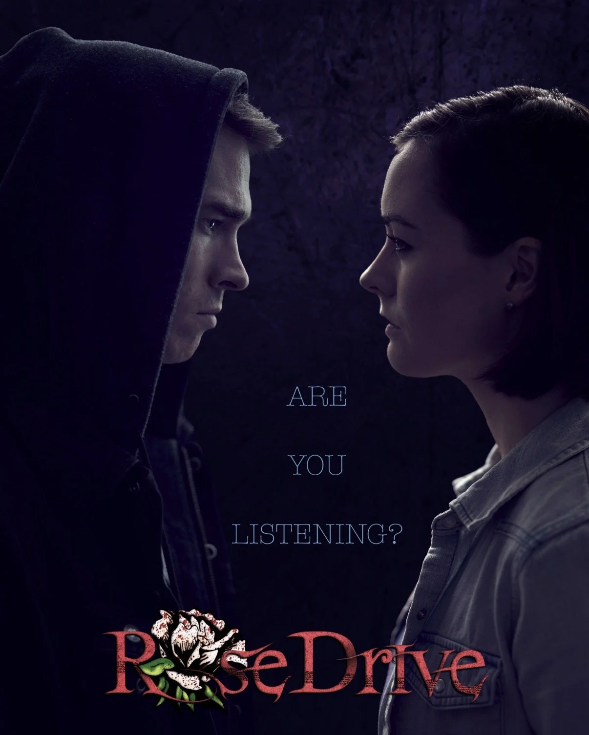 A man and woman face each other in profile against a dark background, with the words "Are you listening?" between them. The image promotes the podcast "Rose Drive" with a blood-red rose at the bottom.
