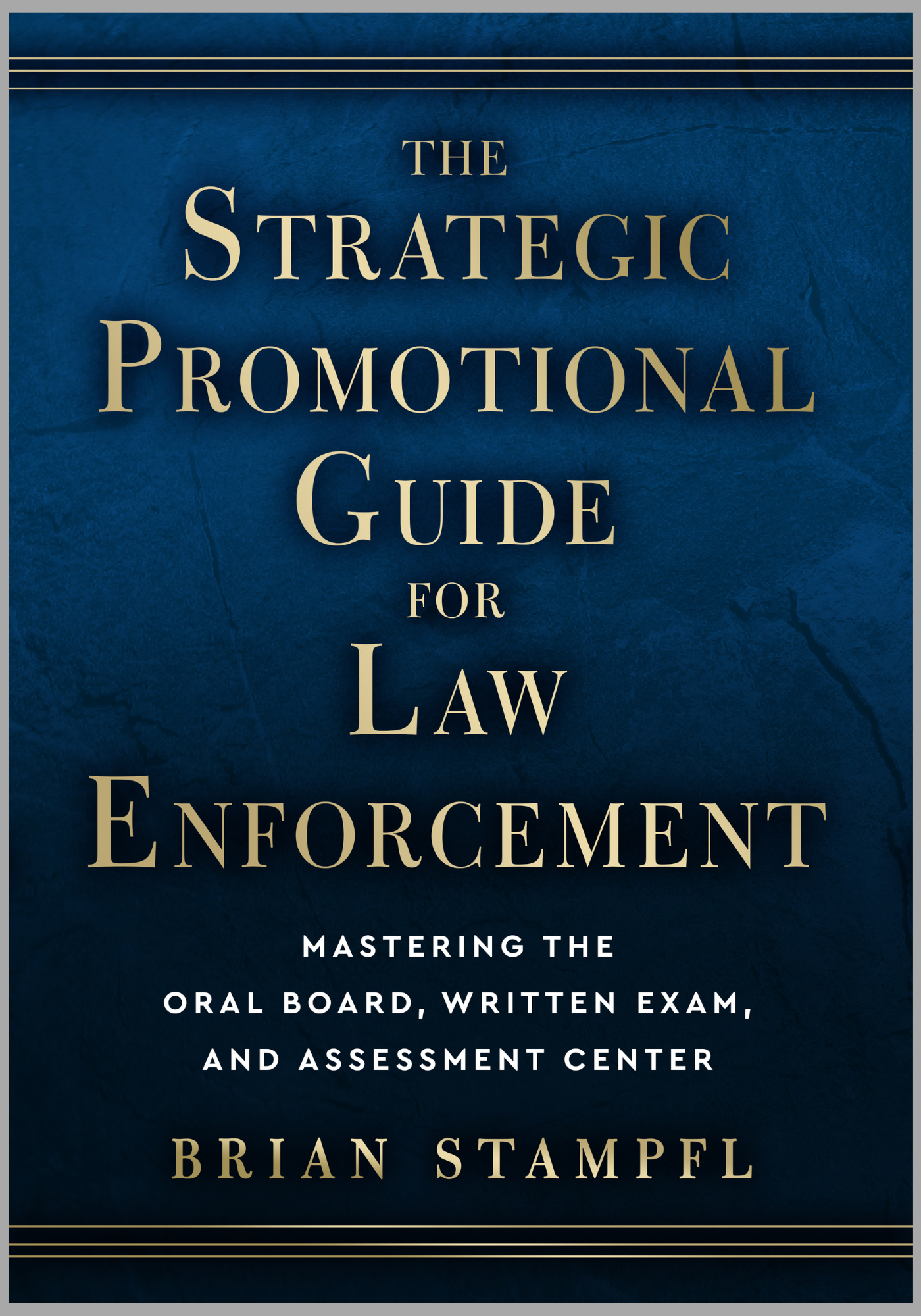 The Strategic Promotional Guide for Law Enforcement