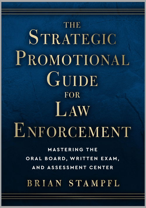 The Strategic Promotional Guide for Law Enforcement by Brian Stampfl