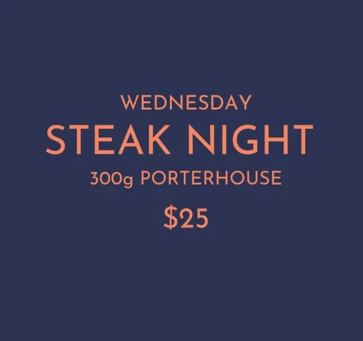 Steak Night Every Wednesday