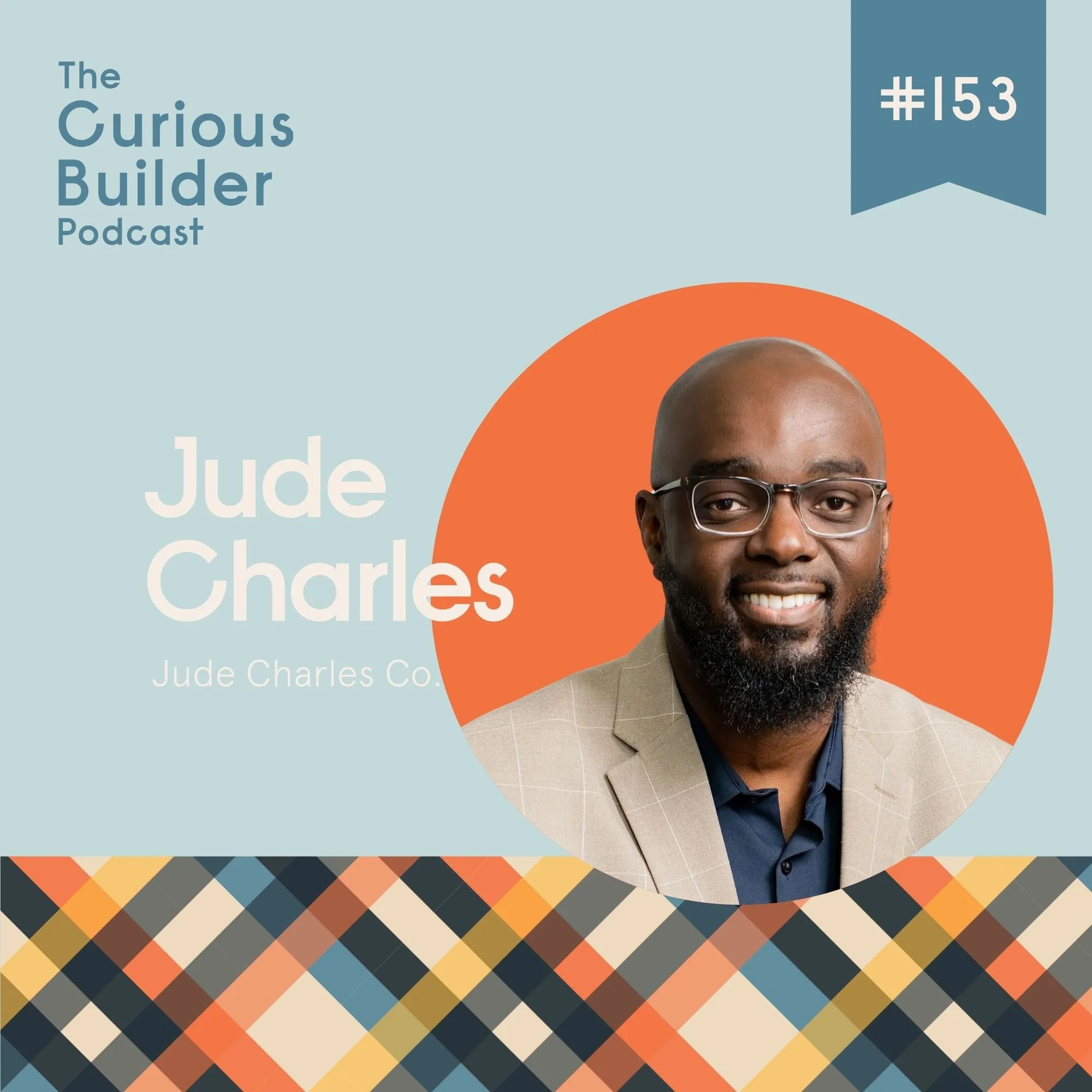 Episode 153 - From Burnout to Blueprint: A Mysa Hus Conversation with Jude Charles