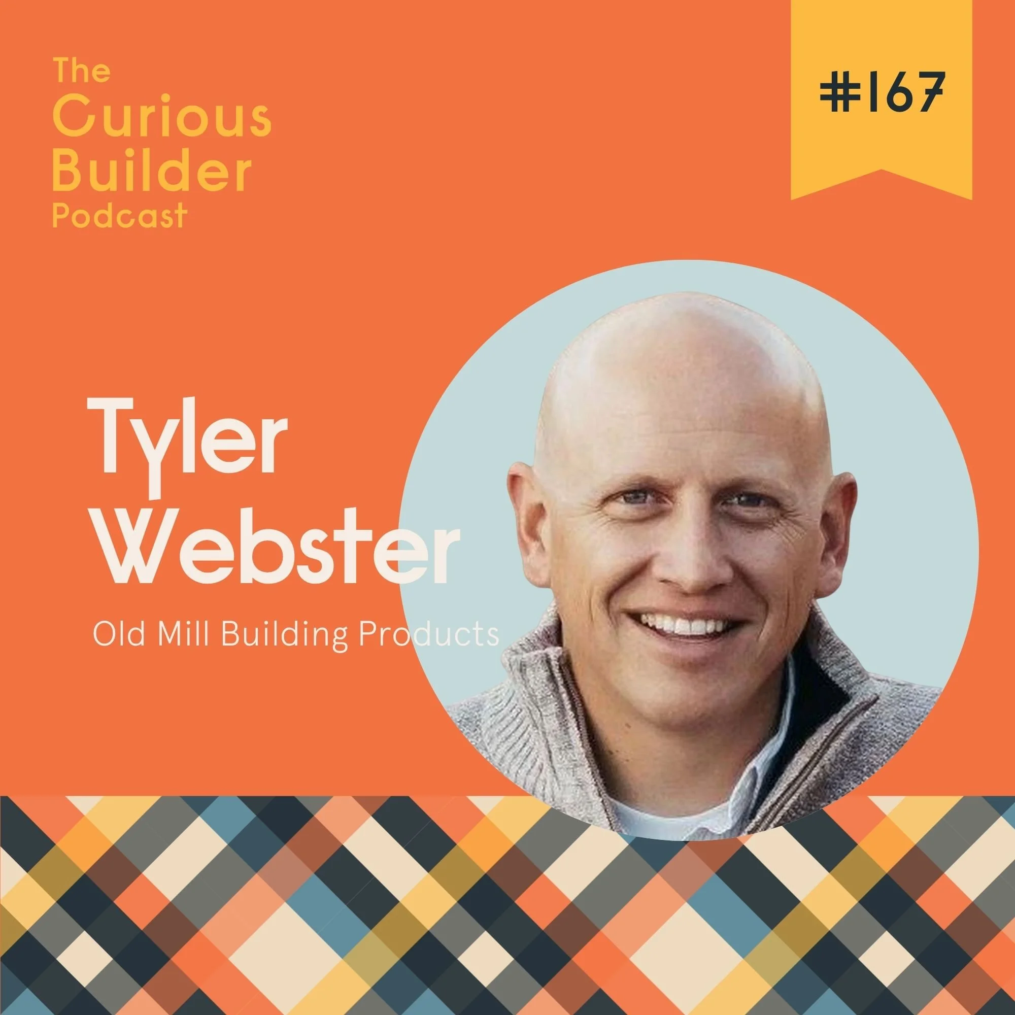 Episode 167 - Tyler Webster on Risk, Relationships, &amp; Why Enough Is a Moving Target