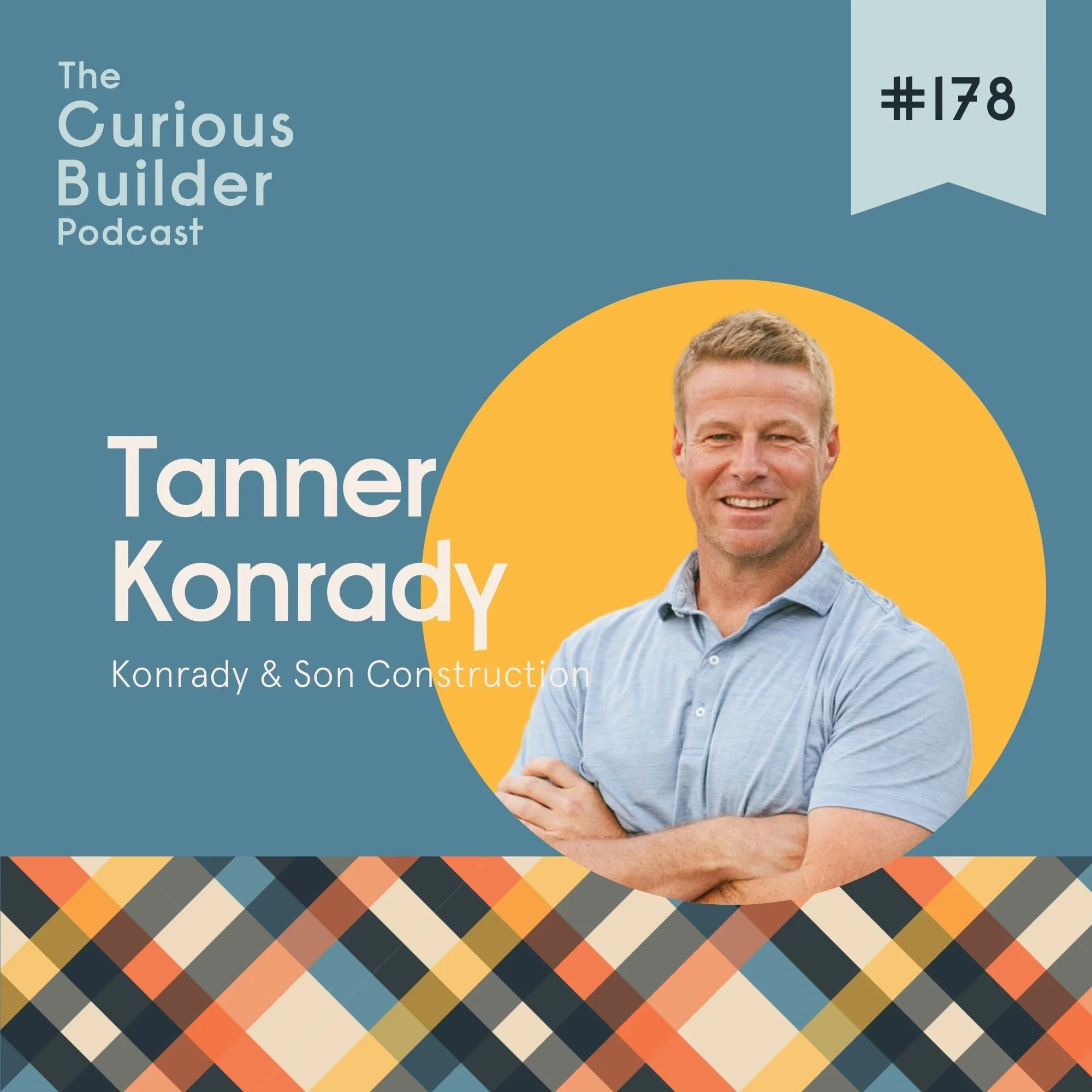 Episode 178 - The Trim Joint That Taught Tanner Konrady How to Lead