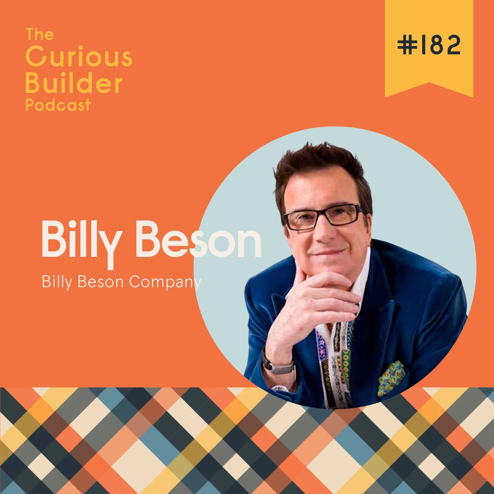 Episode 182 - Billy Beson on Building a Design Empire on Trust, Not Trends