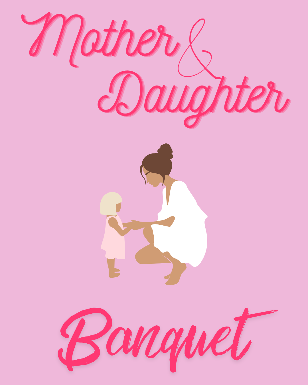 Mother &amp; Daughter Banquet