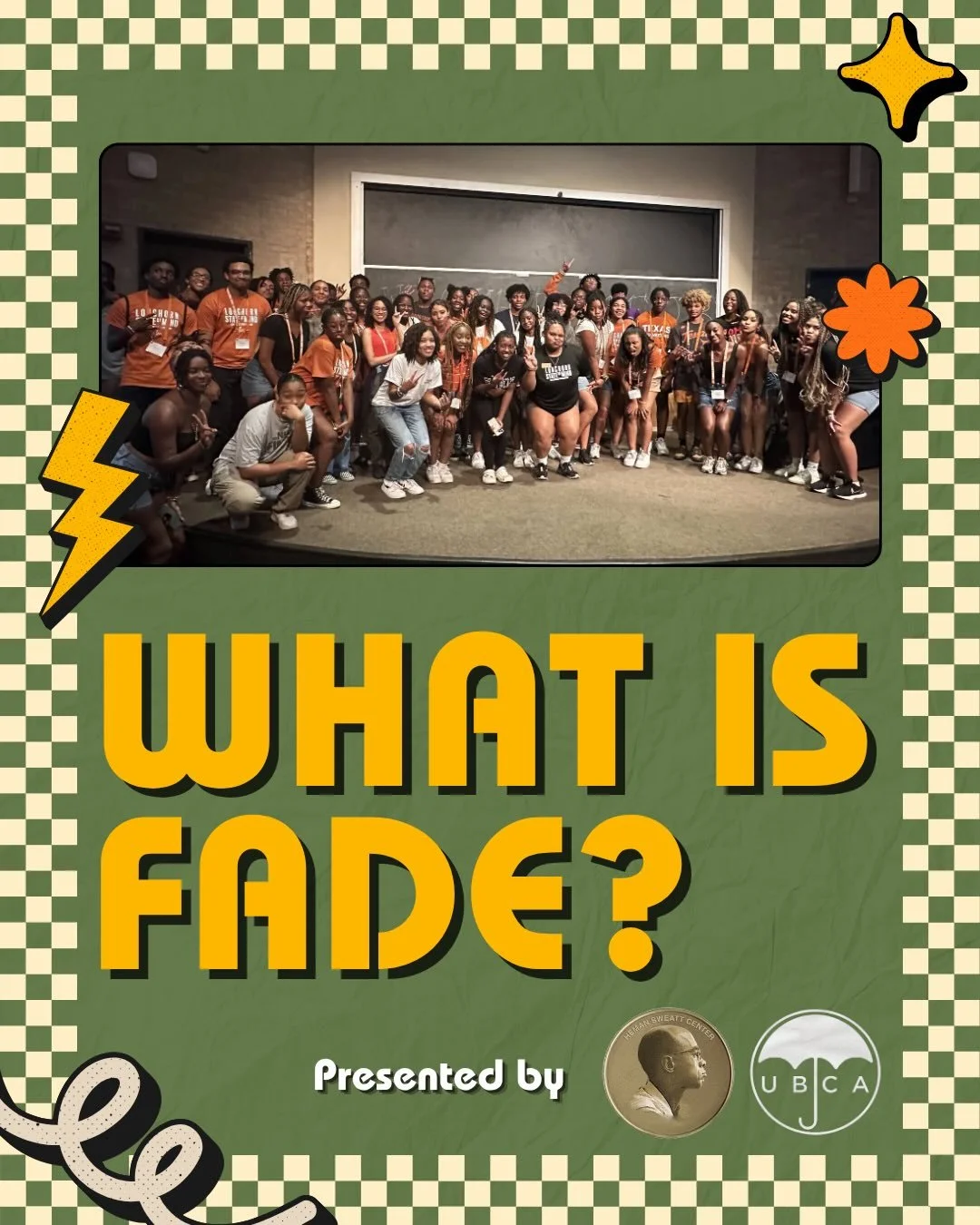 WHAT IS FADE? 👀👇🏾

Incoming Freshmen and Transfer Students&mdash;listen up! If you&rsquo;re trying to find your crowd, learn the culture, or just want to see some familiar faces before school starts, FADE has you covered.

Think of FADE as your ul
