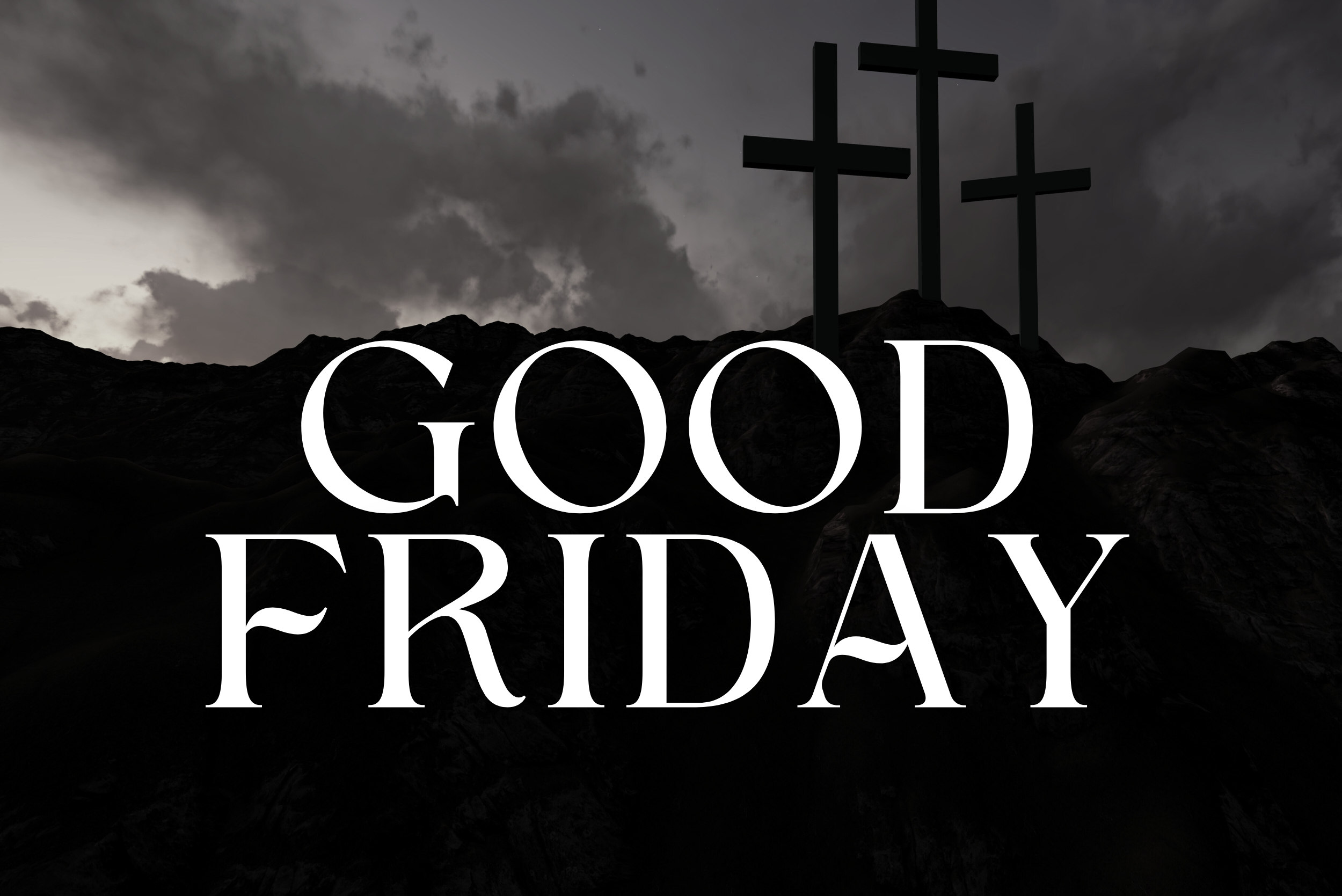 Silhouetted crosses on a hill with cloudy sky, "Good Friday" text overlay.